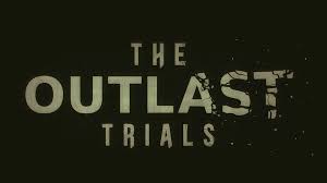 Livestream – The Outlast Trials