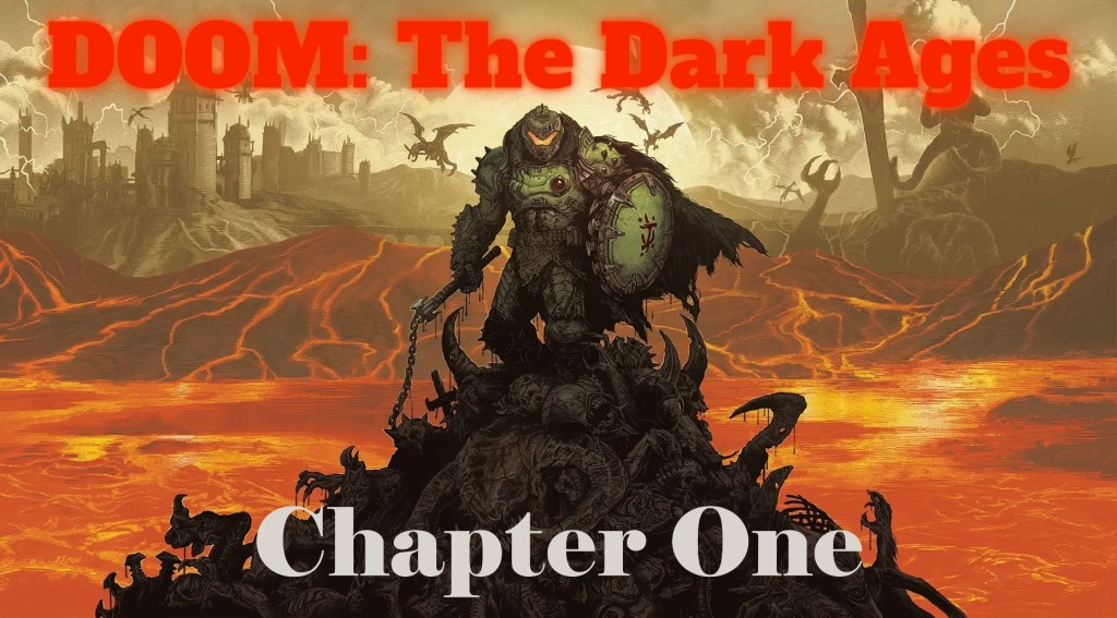 DOOM: The Dark Ages – Chapter One