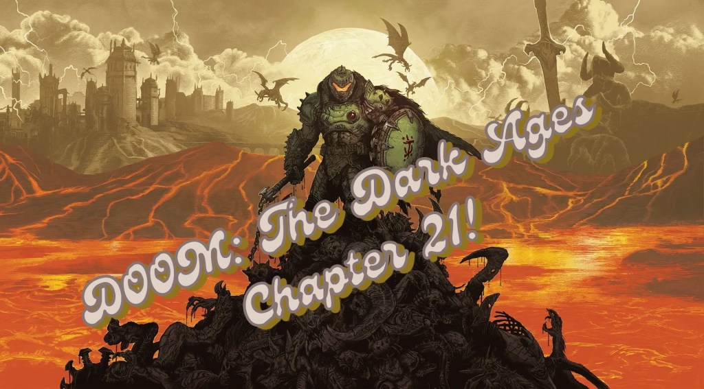 DOOM: The Dark Ages – Chapter&nbsp;21